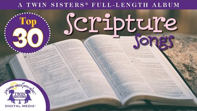 30 Top Scripture Songs -  A Twin Sisters® Full Length Album