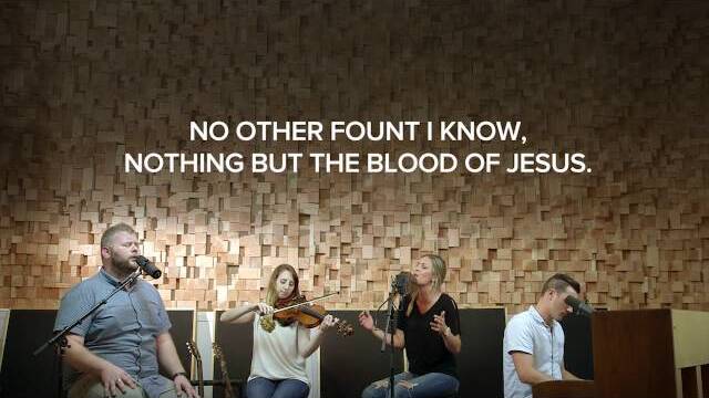 "Come Thou Fount" and "Nothing But the Blood of Jesus"