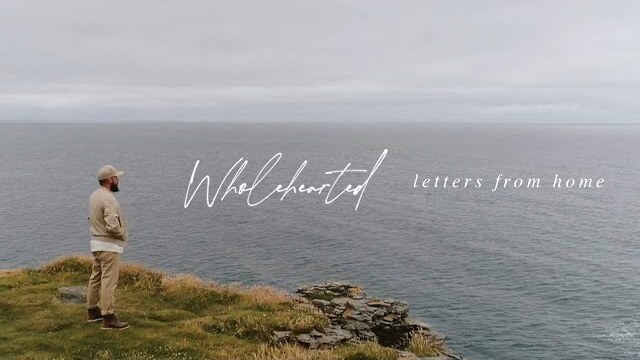 We Are Messengers - Wholehearted | Letters from Home