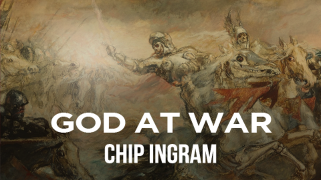 God At War | Chip Ingram
