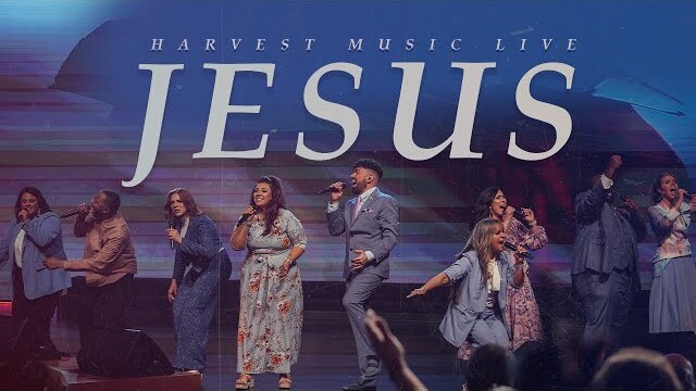 Harvest Music Live - Jesus