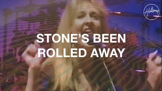 Stone's Been Rolled Away - Hillsong Worship