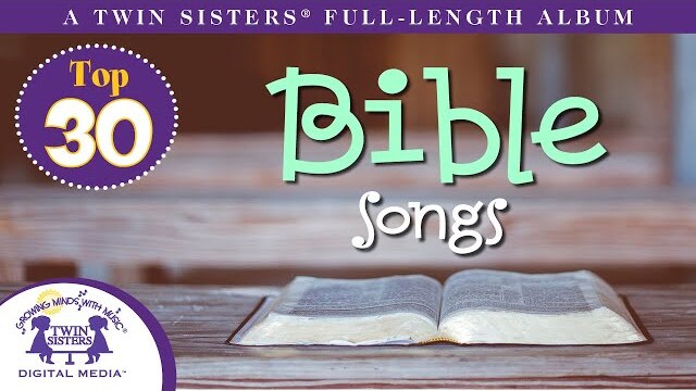 Top 30 Bible Songs - A Twin Sisters® Full Length Album