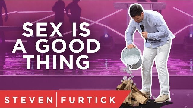 Sex is a good thing. | Pastor Steven Furtick