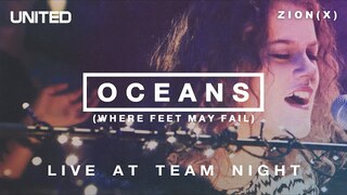 Oceans (Where Feet May Fail) - Live at Team Night 2013 | Hillsong UNITED