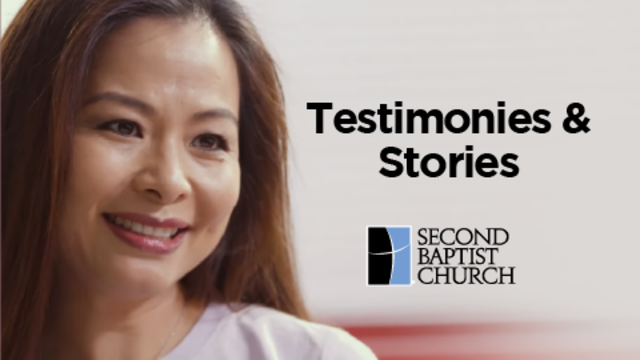 Testimonies & Stories | Second Baptist Church, Houston