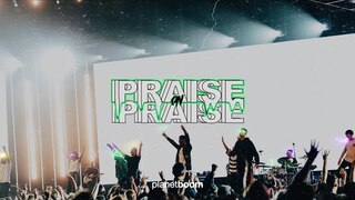 planetboom | Praise On Praise | Official Music Video