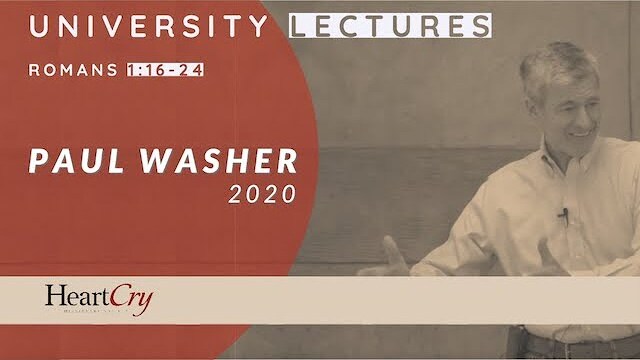 Paul Washer | Romans 1,16-24 | University Lectures