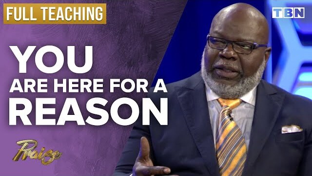 T.D. Jakes: It's Never Too Late to Find Your Destiny | FULL TEACHING | Praise on TBN