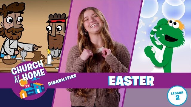 Church at Home | Disabilities | Easter Lesson 2