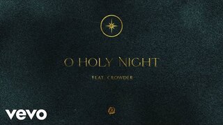Passion - O Holy Night (Audio) ft. Crowder