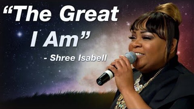 "The Great I Am" | Shree Isabell