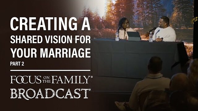 Creating a Shared Vision for Your Marriage (Part 2) - Sean & Lanette Reed