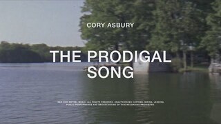 The Prodigal Song - Cory Asbury | To Love A Fool