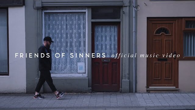 We Are Messengers - Friend Of Sinners (Official Music Video)