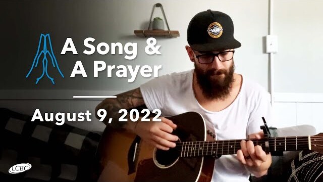 A Song & A Prayer - August 9, 2022