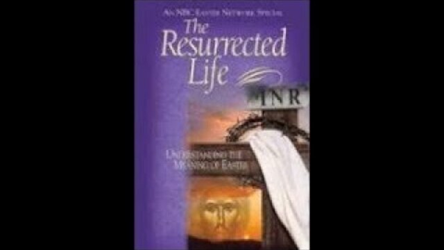The Resurrected Life: Understanding the Meaning of Easter | Trailer