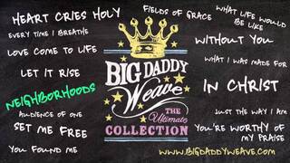 Big Daddy Weave - Listen To "Neighborhoods"