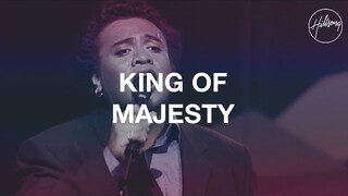 King Of Majesty - Hillsong Worship