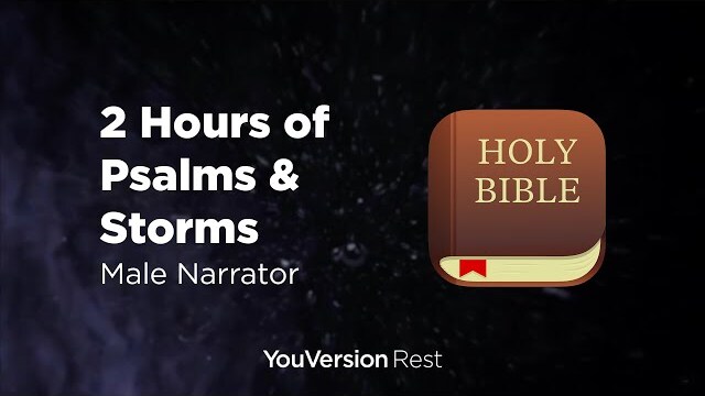 Bible Verses with Storms for Sleep and Meditation - 2 hours (Male Narrator)