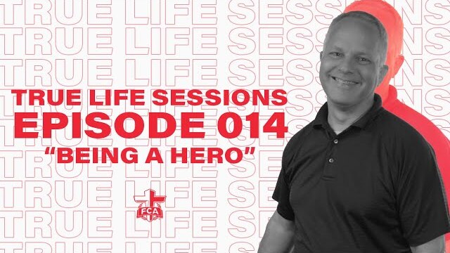 True Life Sessions | Being a Hero | FCA
