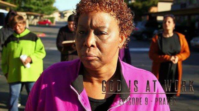 God is at Work | Season 1 | Episode 9 | Prayer