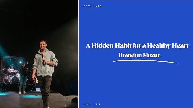 A Hidden Habit for a Healthy Heart | Brandon Mazur