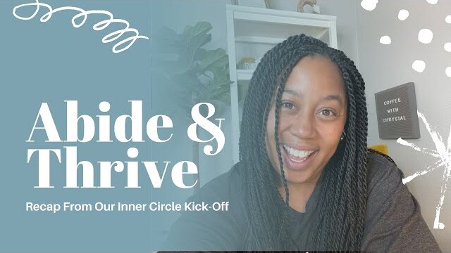 Abide & Thrive: A Recap from Our Inner Circle Kick-Off
