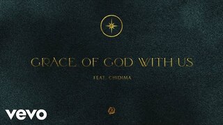 Passion - Grace Of God With Us (Audio) ft. Chidima