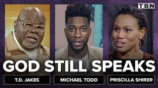 Priscilla Shirer, T.D. Jakes, Michael Todd: God Speaks in Many Different Ways | TBN