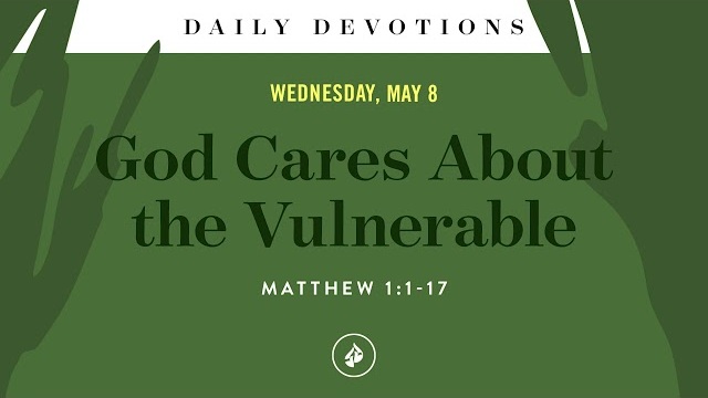 God Cares About the Vulnerable – Daily Devotional