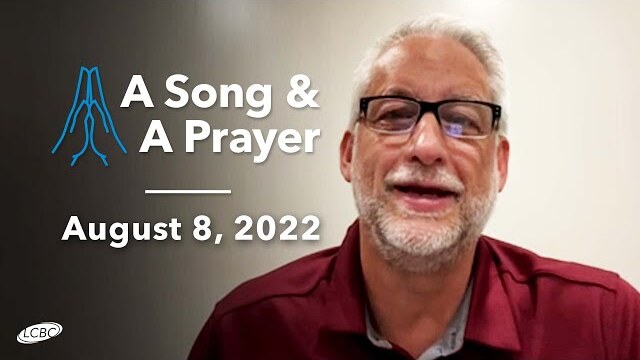 A Song & A Prayer - August 8, 2022