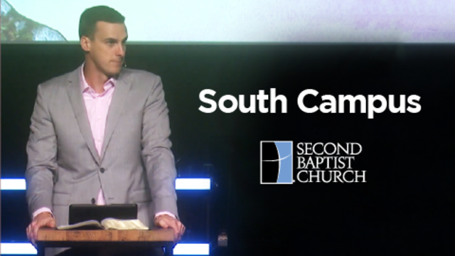 South Campus Messages | Second Baptist Church, Houston