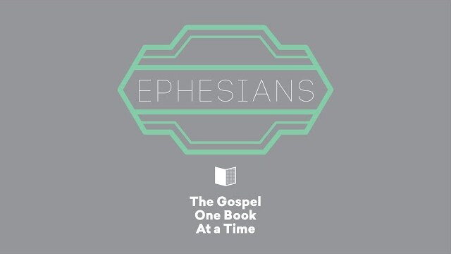 Ephesians Summary - Paul Tripp's Bible Study (Episode 050)