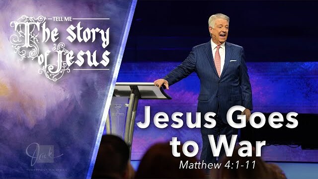 Jesus Goes to War  |  Dr. Jack Graham