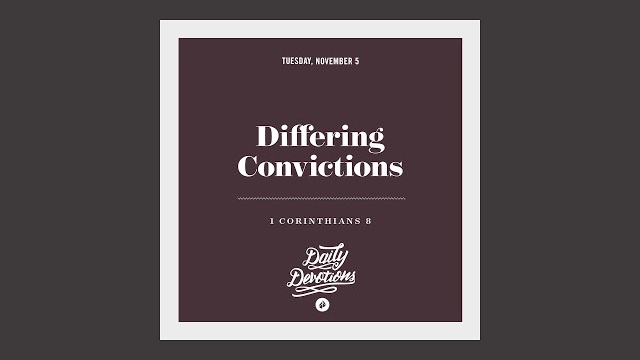 Differing Convictions - Daily Devotion