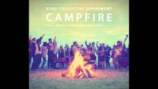Build Your Kingdom Here CAMPFIRE - Rend Collective