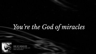 Chris McClarney – God Of Miracles (Official Lyric Video)