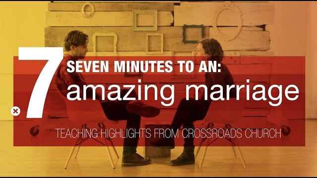 Seven Minutes to an Amazing Marriage
