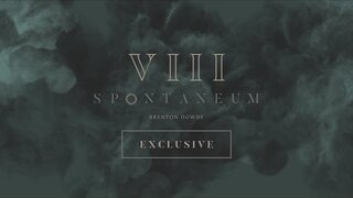 Spontaneum Session 8 EXCLUSIVE  |  Brenton Dowdy  |  Forerunner Music
