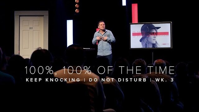100%, 100% OF THE TIME | Do Not Disturb wk. 3 | Cross Point Church