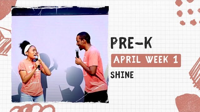 PreSchool Weekend Experience - April Week 1 - Shine
