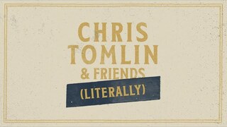 Chris Tomlin & Friends Livestream