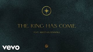 Passion - The King Has Come (Audio) ft. Kristian Stanfill
