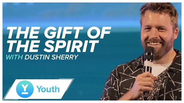 The Gift of The Holy Spirit | Pastor Dustin Sherry | LW Youth