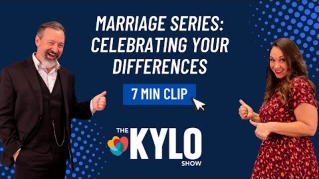 The KYLO Show CLIP: Celebrating Your Differences In Marriage