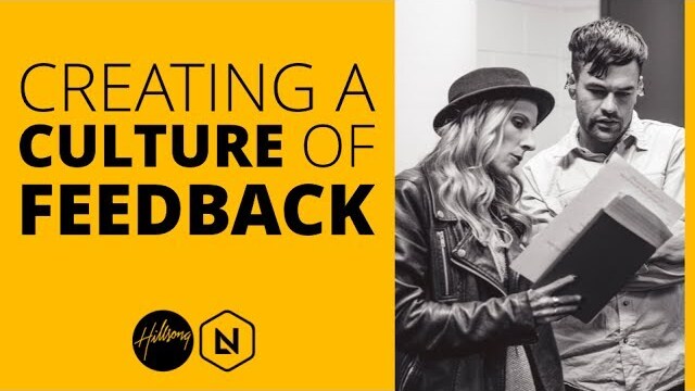 Creating A Culture Of Feedback | Hillsong Leadership Network