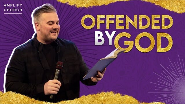 What happens when God offends you?