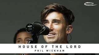 PHIL WICKHAM - House of the Lord: Song Session