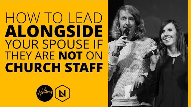 How To Lead Alongside Your Spouse If They Are Not On Church Staff | Hillsong Leadership Network TV